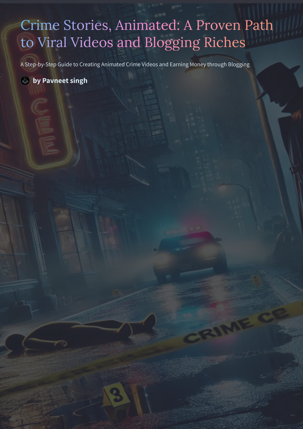 Crime Stories, Animated: The Proven Formula for Going Viral & Earning Big